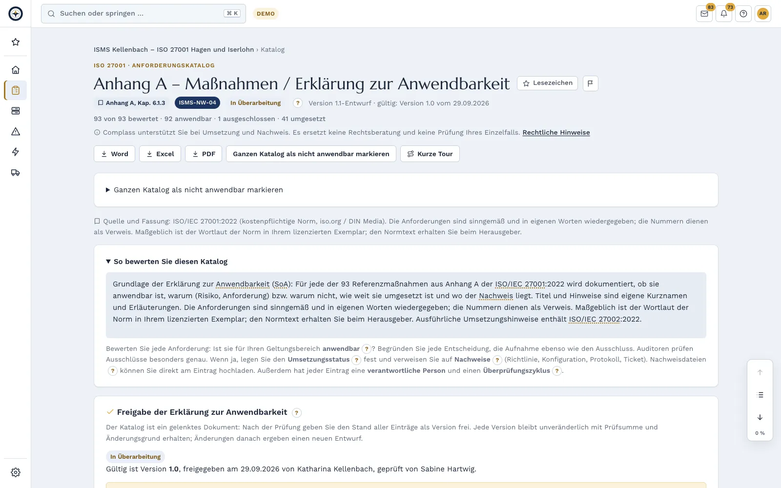 Erklärung zur Anwendbarkeit: Anwendbarkeit, Begründung, Status und Nachweis je Anforderung, mit Querverweisen auf andere Regelwerke.